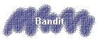 Bandit